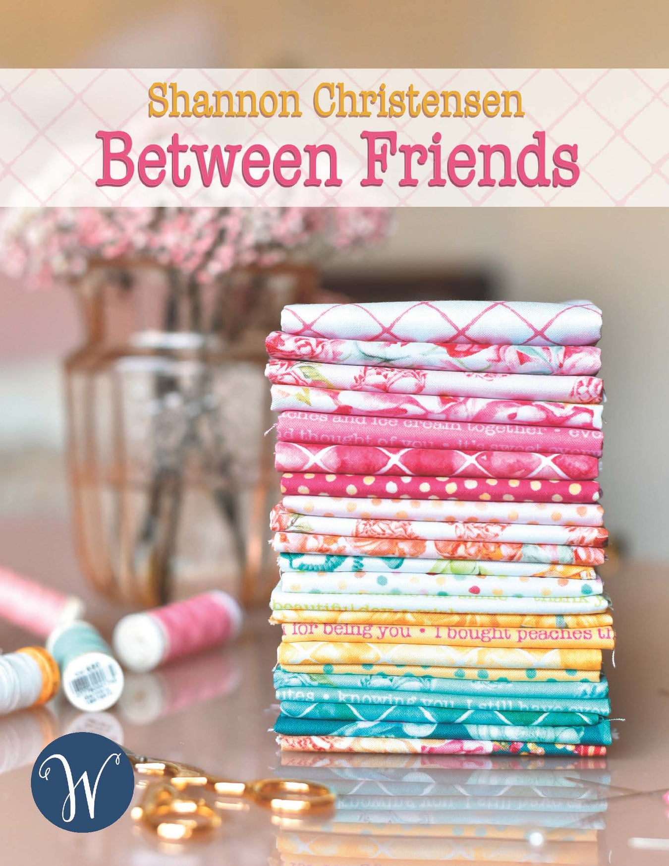 Between Friends fabric collection by Shannon Christensen