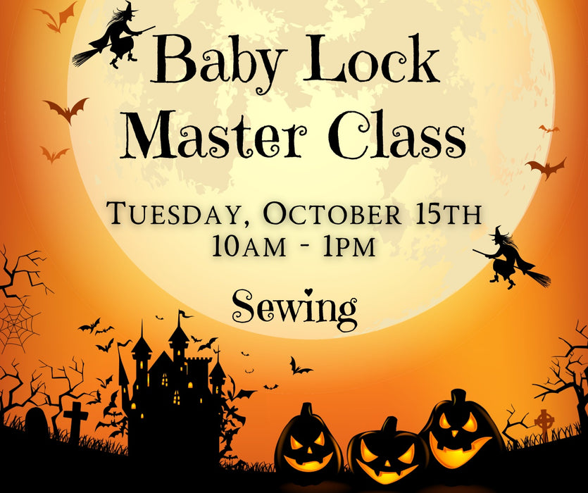 Baby Lock Master Class w/ Debi J