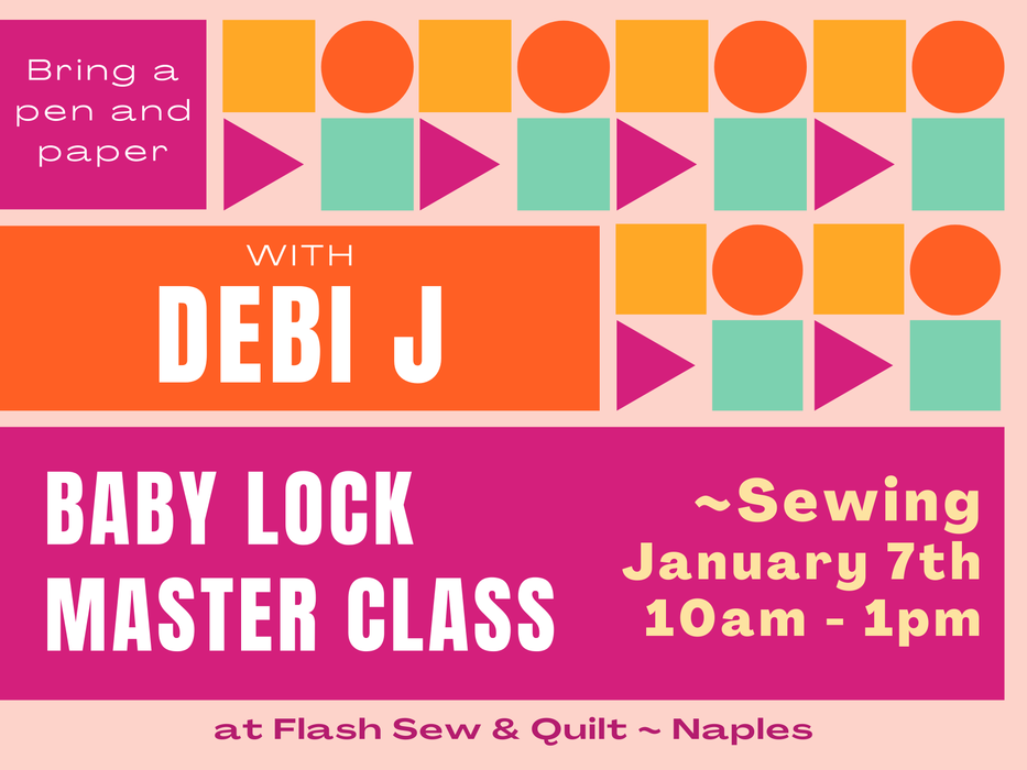 Baby Lock Mastery Sewing ~ Naples