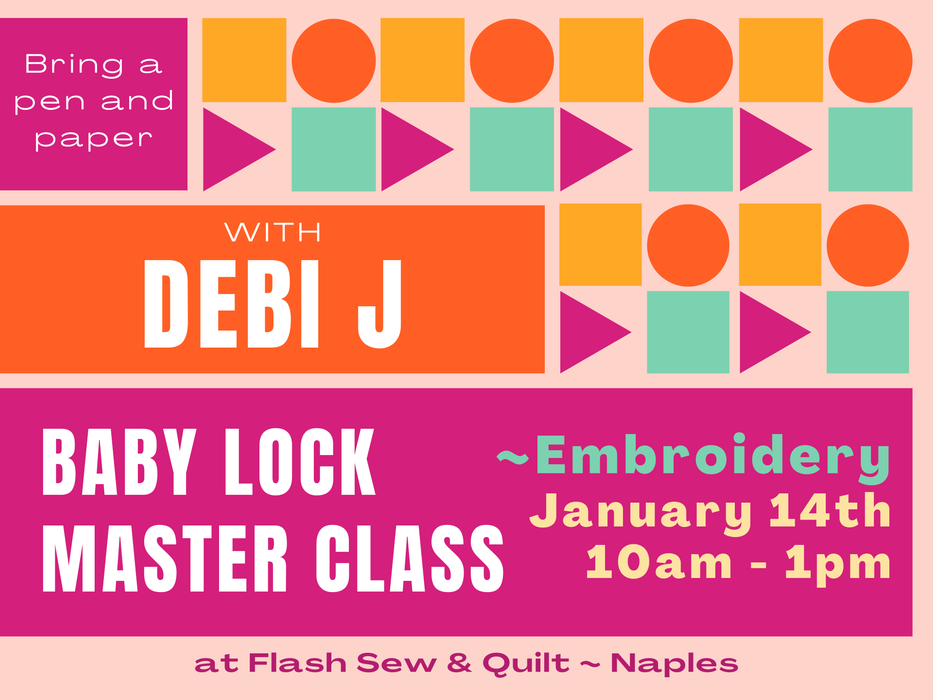 Baby Lock Mastery ~ Embroidery Naples