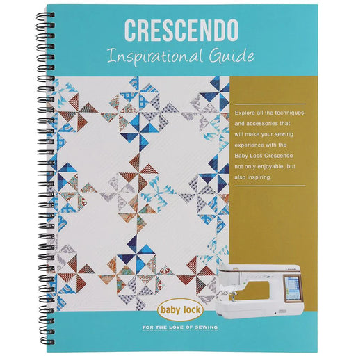 Baby Lock Crescendo Inspirational Guide